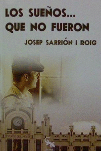LOS SUE�OS QUE NO FUERON