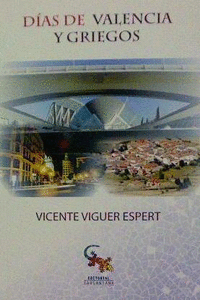 DIAS DE VALENCIA Y GRIEGOS