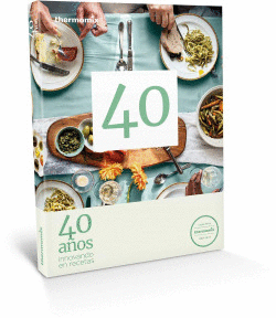 40 A�OS INNOVANDO EN RECETAS