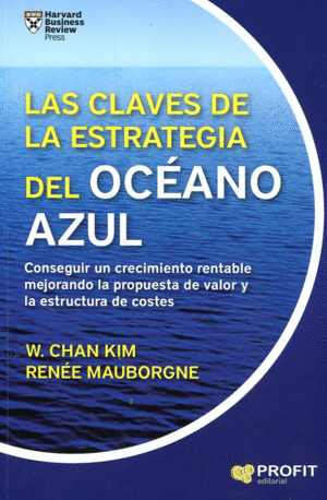 LAS CLAVES DE LA ESTRATEGIA DEL OC�ANO AZUL