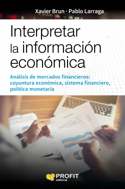 INTERPRETAR LA INFORMACI�N ECON�MICA
