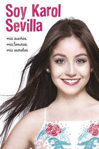 SOY KAROL SEVILLA. BIOGRAFA OFICIAL
