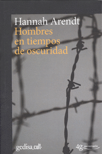 HOMBRES EN TIEMPOS DE OSCURIDAD
