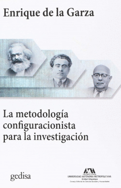 LA METODOLOG�A CONFIGURACIONISTA PARA LA INVESTIGACI�N