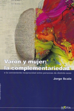 VARON Y MUJER: LA COMPLEMENTARIEDAD
