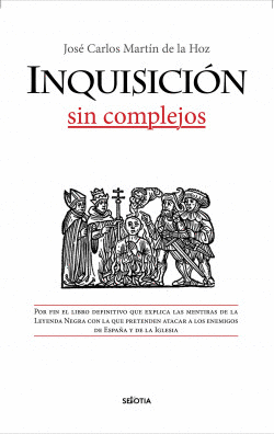 INQUISICIN, SIN COMPLEJOS, LA