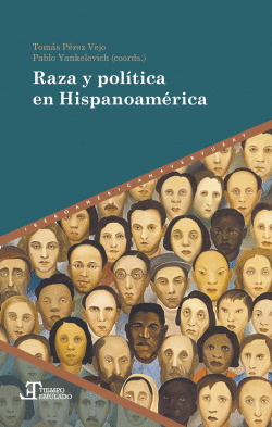 RAZA Y POL�TICA EN HISPANOAM�RICA