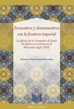ENCUENTROS Y DESENCUENTROS CON LA FRONTERA IMPERIAL