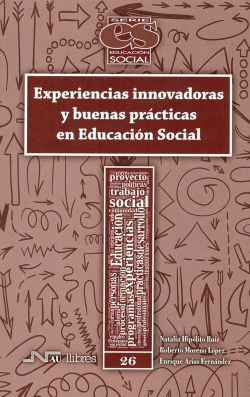 EXPERIENCIAS INNOVADORAS Y BUENAS PR�CTICAS EN EDUCACI�N SOCIAL
