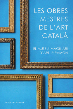 LES OBRES MESTRES DE L`ART CATAL�