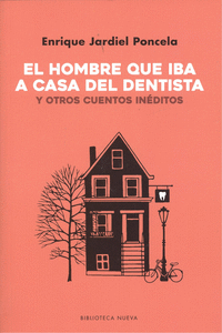 EL HOMBRE QUE IBA A CASA DEL DENTISTA