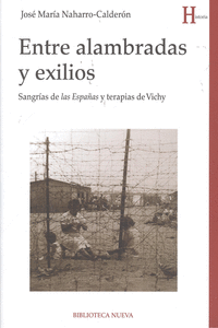ENTRE ALAMBRADAS Y EXILIOS