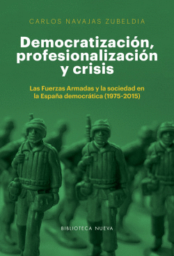 DEMOCRATIZACI�N, PROFESIONALIZACI�N Y CRISIS