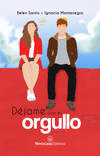 DEJAME CON MI ORGULLO