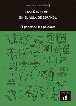 ENSE�AR L�XICO EN EL AULA DE ESPA�OL: EL PODER DE LAS PALABRAS