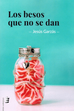 LOS BESOS QUE NO SE DAN