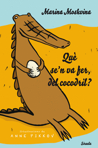 QU� SE'N VA FER, DEL COCODRIL?
