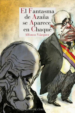 EL FANTASMA DE AZA�A SE APARECE EN CHAQU�