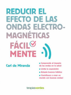 REDUCIR EL EFECTO DE LAS ONDAS MAGN�TICAS F�CILMENTE