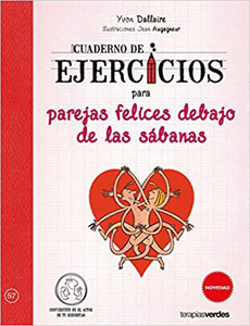 CUADERNO DE EJERCICIOS PARA PAREJAS FELICES DEBAJO DE LAS S�BANAS
