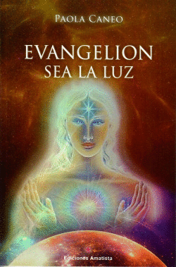 EVANGELION. SEA LA LUZ