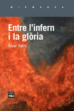 ENTRE L'INFERN I LA GL�RIA