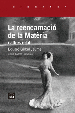 LA REENCARNACI� DE LA MAT�RIA I ALTRES RELATS