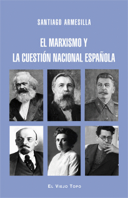 EL MARXISMO Y LA CUESTION NACIONAL ESPA�OLA