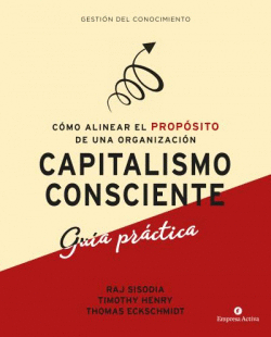 CAPITALISMO CONSCIENTE -GU�A PR�CTICA