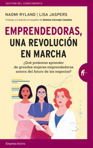 EMPRENDEDORAS, UNA REVOLUCIN EN MARCHA