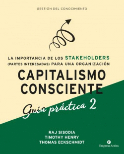 CAPITALISMO CONSCIENTE -GU�A PR�CTICA STAKEHOLDERS