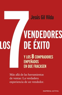 LOS 7 VENDEDORES DE �XITO� Y LOS 8 COMPRADORES EMPE�ADOS EN QUE FRACASEN