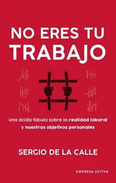 NO ERES TU TRABAJO