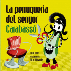 LA PERRUQUERIA DEL SENYOR CARABASS�