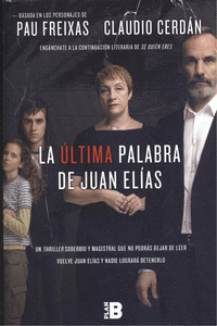 LA �LTIMA PALABRA DE JUAN EL�AS