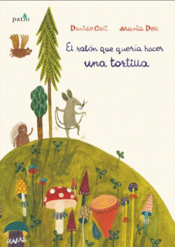 EL RAT�N QUE QUERIA HACER UNA TORTILLA