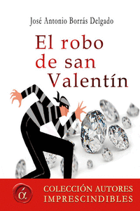 EL ROBO DE SAN VALENT�N