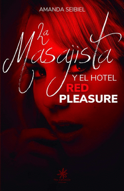 EL MASAJISTA Y EL HOTEL RED PLEASURE