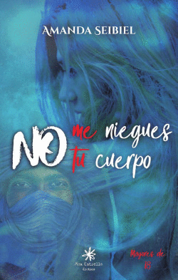 NO ME NIEGES TU CUERPO