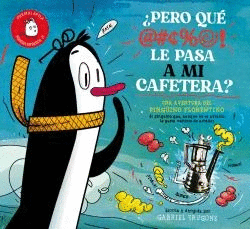 �PERO QU� LE PASA A MI CAFETERA?