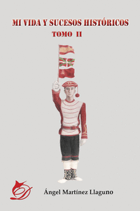 MI VIDA Y SUCESOS HIST�RICOS TOMO II