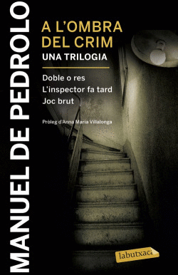 A LOMBRA DEL CRIM. UNA TRILOGIA