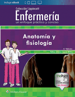 COLECCIN LIPPINCOTT ENFERMERA. ANATOMA Y FISIOLOGA