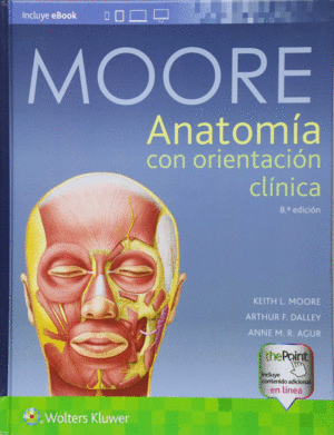 MOORE : ANATOMA CON ORIENTACIN CLNICA