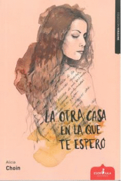 LA OTRA CASA EN LA QUE TE ESPERO