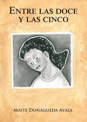 ENTRE LAS DOCE Y LAS CINCO