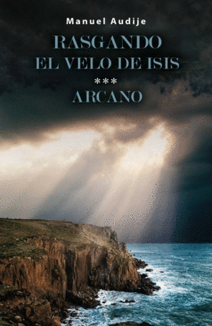 RASGANDO EL VELO DE ISIS ARCANO