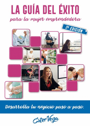 LA GU�A DEL �XITO PARA LA MUJER EMPRENDEDORA - 2� EDICI