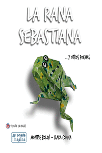 LA RANA SEBASTIANA ?Y OTROS POEMAS