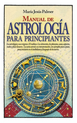 MANUAL DE ASTROLOG�A PARA PRINCIPIANTES